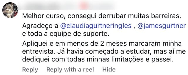 Comentário de uma aluna: “melhor curso, consegui derrubar muitas barreiras; e toda a equipe de suporte”.