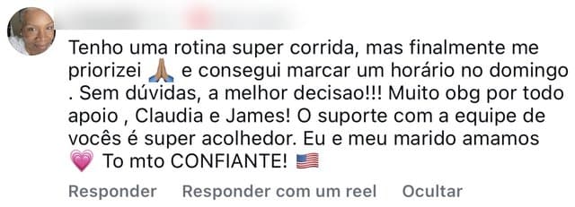 Comentário de uma aluna: “tenho uma rotina super corrida, mas o suporte com a equipe é super acolhedor”.
